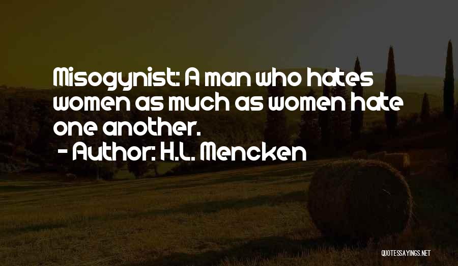 Misogynist Quotes By H.L. Mencken