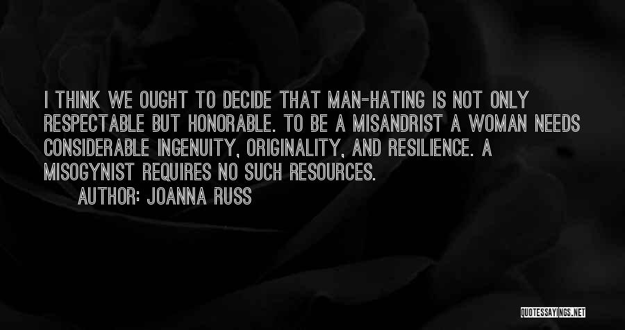 Misogynist Quotes By Joanna Russ