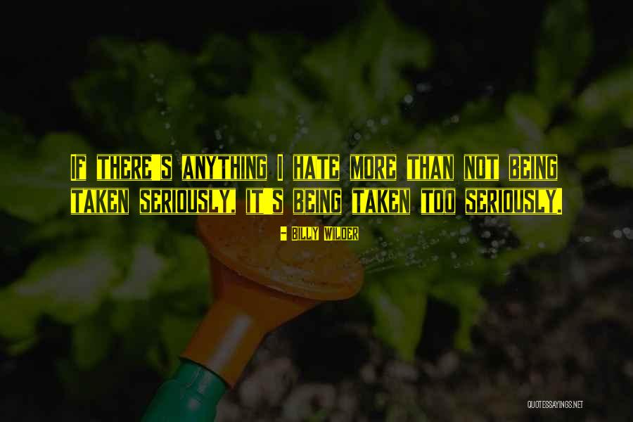 Misogynistic Behavior Quotes By Billy Wilder Misogynistic Behavior Quotes By Billy Wilder