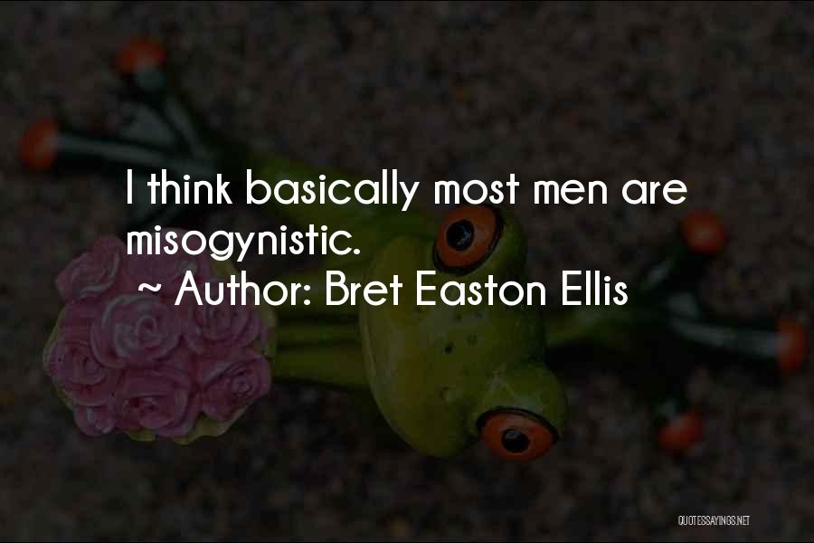 Misogynistic Quotes By Bret Easton Ellis