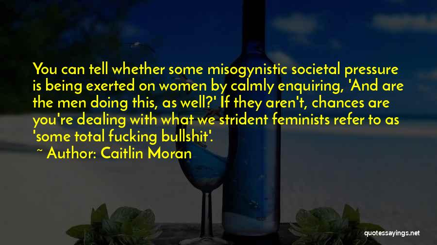 Misogynistic Quotes By Caitlin Moran