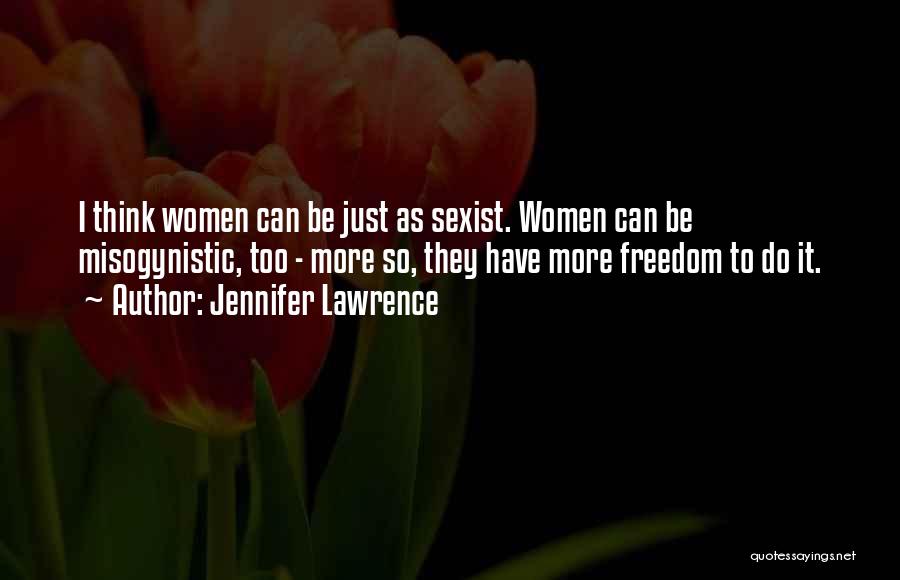 Misogynistic Quotes By Jennifer Lawrence