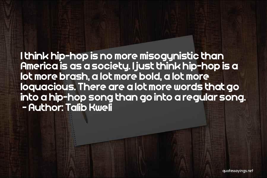 Misogynistic Quotes By Talib Kweli