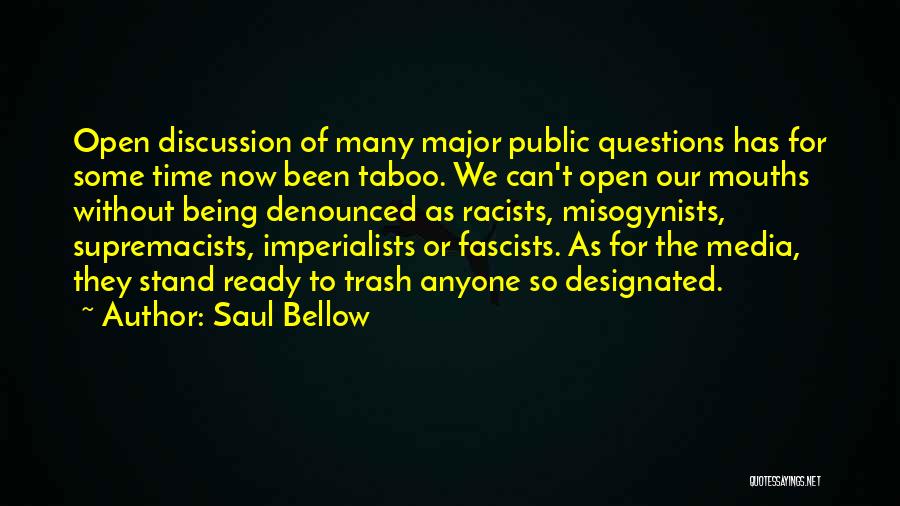 Misogynists Quotes By Saul Bellow