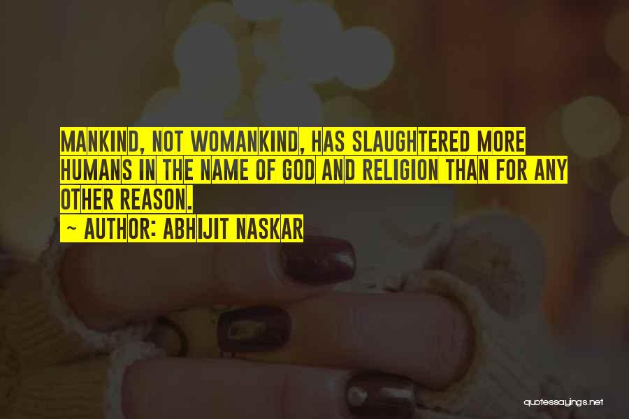 Misogyny Brainy Quotes By Abhijit Naskar