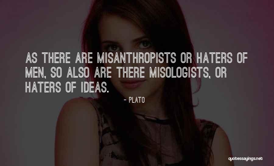 Misologists Quotes By Plato Misologists Quotes By Plato