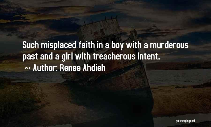 Misplaced Faith Quotes By Renee Ahdieh