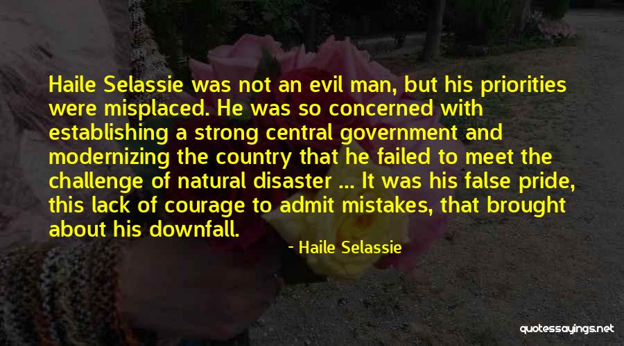 Misplaced Priorities Quotes By Haile Selassie Misplaced Priorities Quotes By Haile Selassie