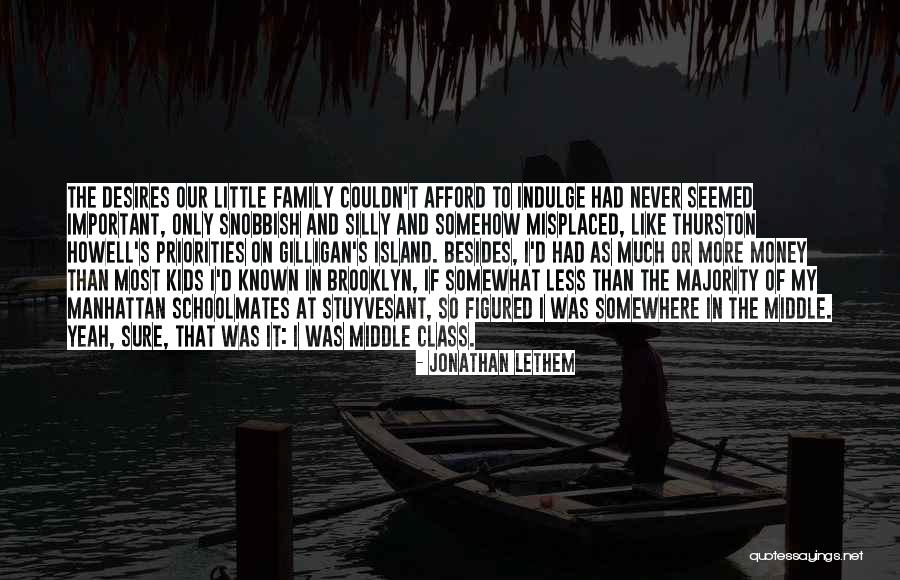 Misplaced Priorities Quotes By Jonathan Lethem Misplaced Priorities Quotes By Jonathan Lethem