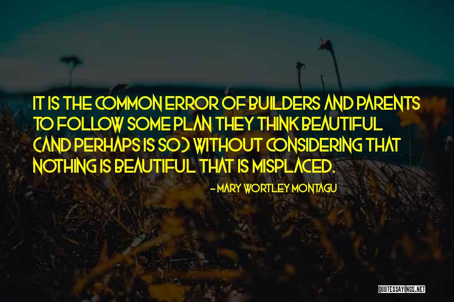 Misplaced Quotes By Mary Wortley Montagu Misplaced Quotes By Mary Wortley Montagu
