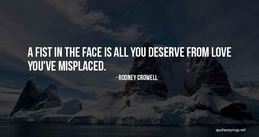 Misplaced Quotes By Rodney Crowell Misplaced Quotes By Rodney Crowell