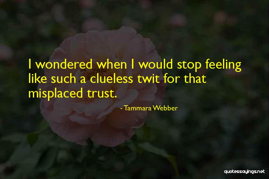 Misplaced Quotes By Tammara Webber Misplaced Quotes By Tammara Webber