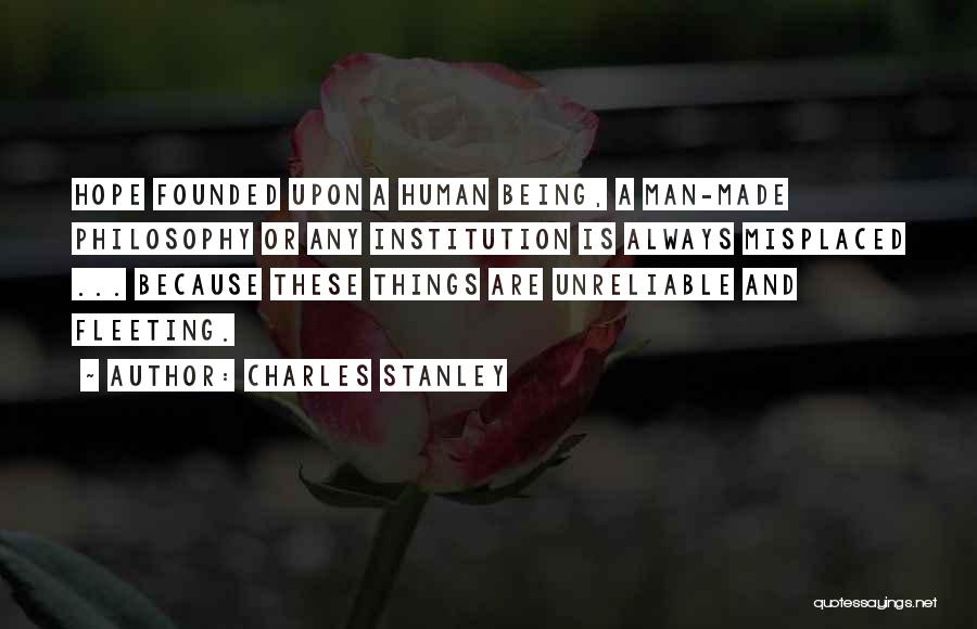 Misplaced Things Quotes By Charles Stanley