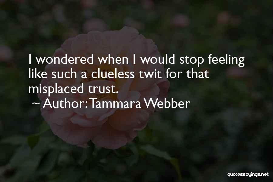 Misplaced Things Quotes By Tammara Webber