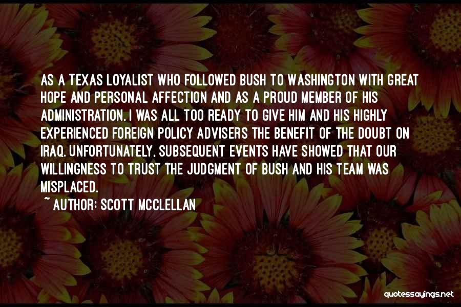 Misplaced Trust Quotes By Scott McClellan