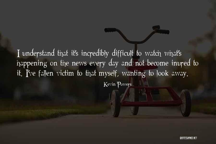 Misprision Pronunciation Quotes By Kevin Powers Misprision Pronunciation Quotes By Kevin Powers