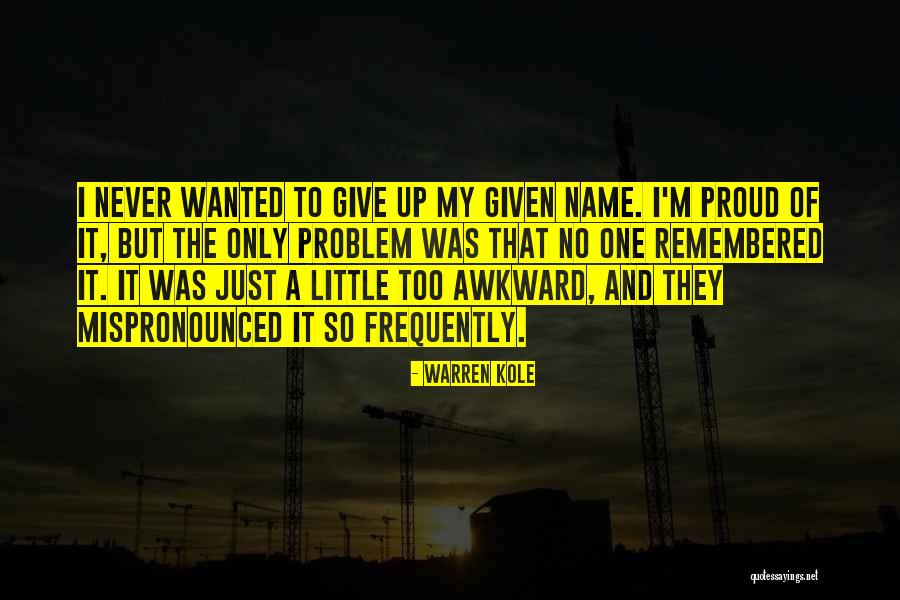 Mispronounced Quotes By Warren Kole Mispronounced Quotes By Warren Kole