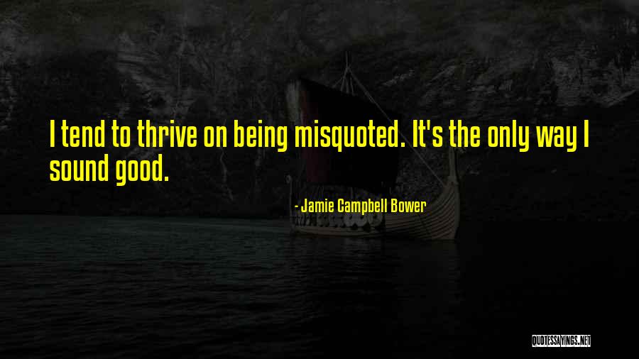 Misquoted Quotes By Jamie Campbell Bower