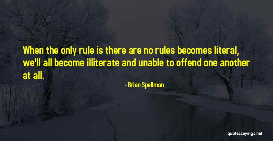 Misquoting Quotes By Brian Spellman Misquoting Quotes By Brian Spellman