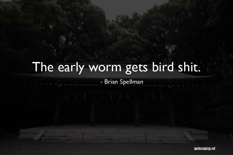 Misquoting Quotes By Brian Spellman Misquoting Quotes By Brian Spellman