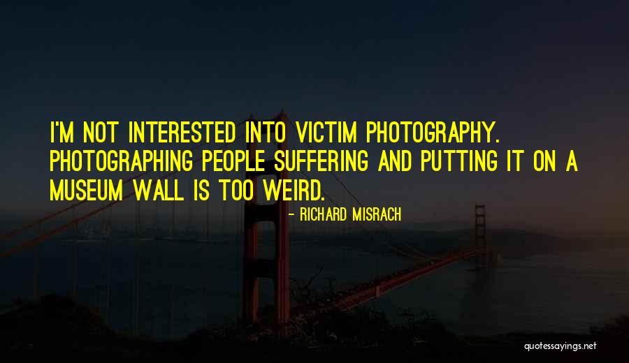 Misrach Richard Quotes By Richard Misrach Misrach Richard Quotes By Richard Misrach