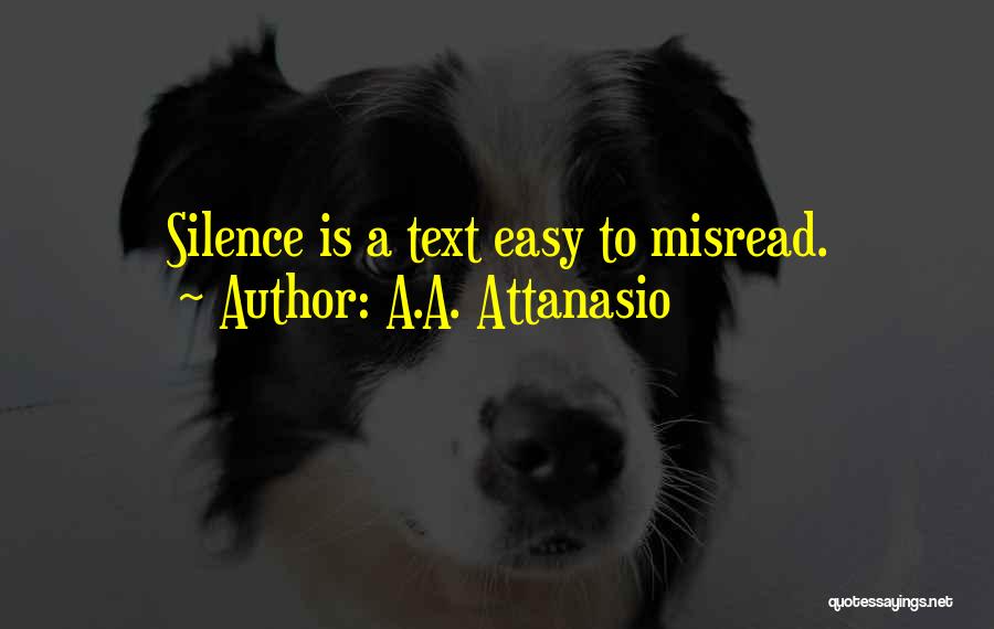 Misread Quotes By A.A. Attanasio