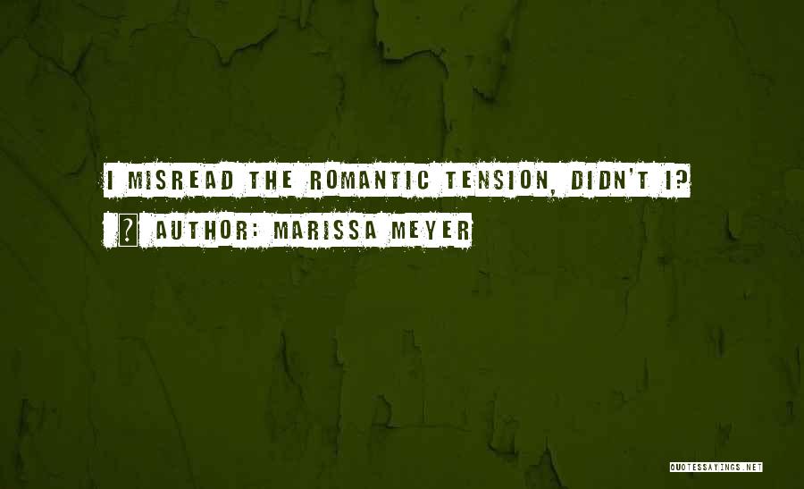 Misread Quotes By Marissa Meyer