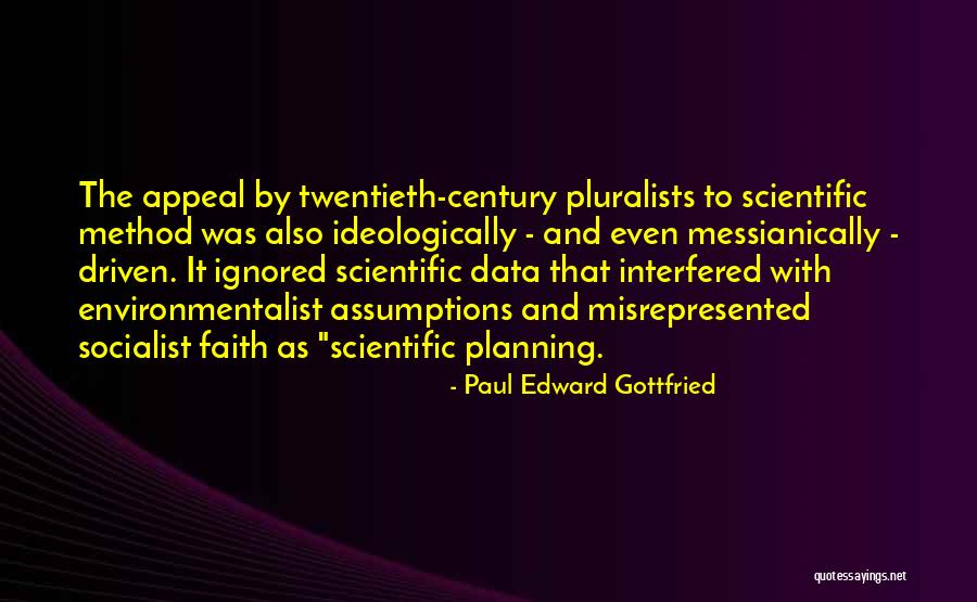 Misrepresented Data Quotes By Paul Edward Gottfried Misrepresented Data Quotes By Paul Edward Gottfried
