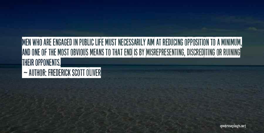 Misrepresenting Yourself Quotes By Frederick Scott Oliver