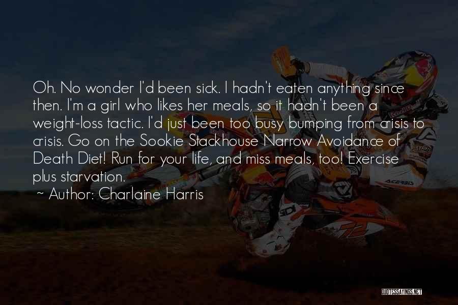 Miss A Girl Quotes By Charlaine Harris