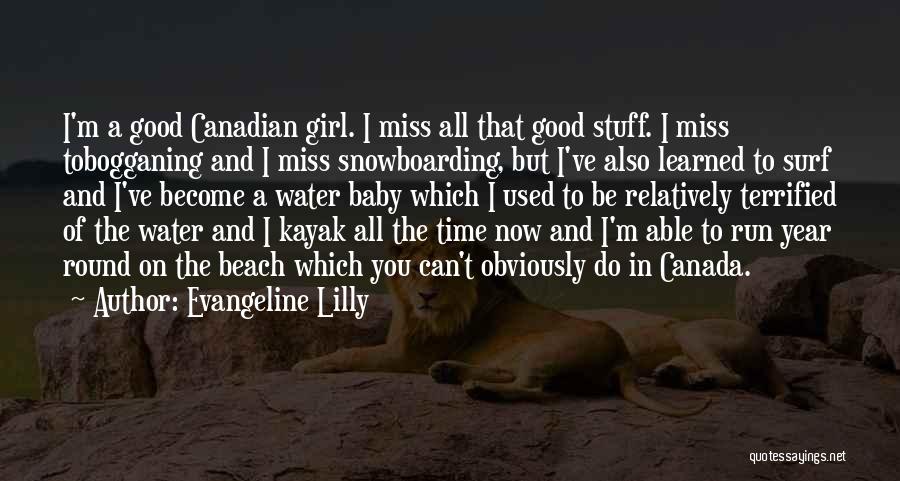 Miss A Girl Quotes By Evangeline Lilly