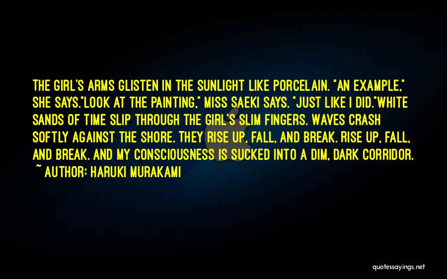 Miss A Girl Quotes By Haruki Murakami