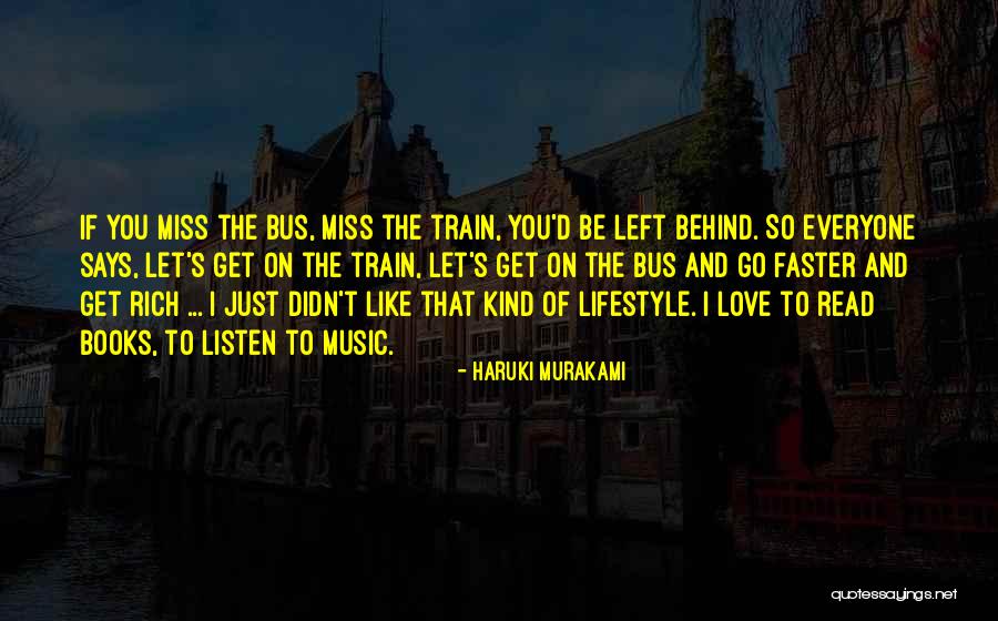 Miss And Love Quotes By Haruki Murakami