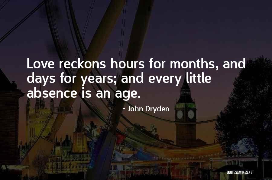 Miss And Love Quotes By John Dryden