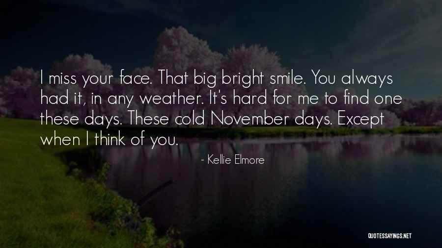 Miss And Love Quotes By Kellie Elmore