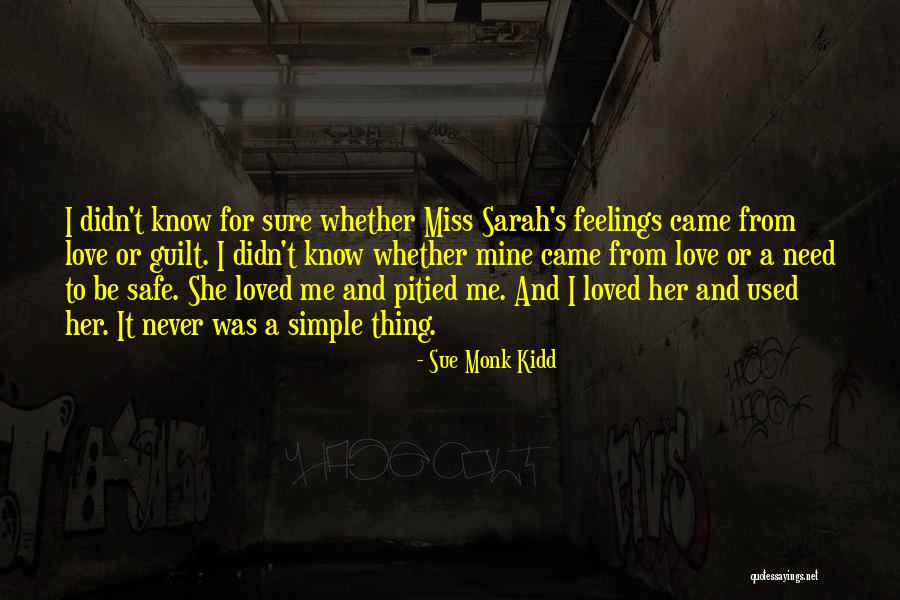 Miss And Love Quotes By Sue Monk Kidd