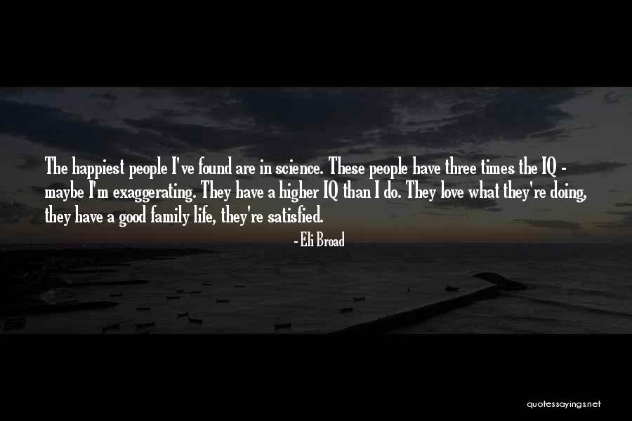 Miss Bates Quotes By Eli Broad Miss Bates Quotes By Eli Broad