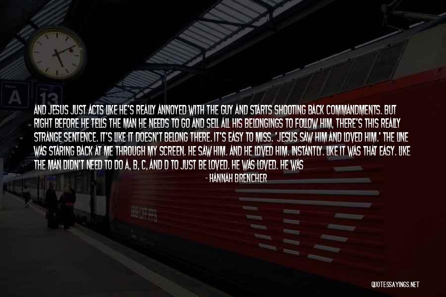 Miss Being Loved Quotes By Hannah Brencher Miss Being Loved Quotes By Hannah Brencher