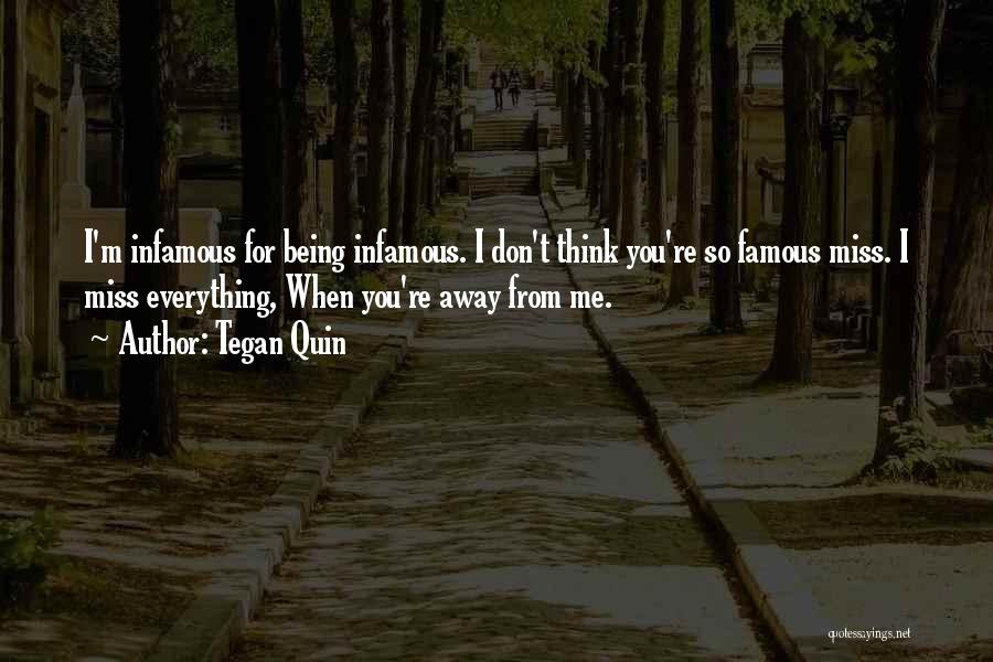 Miss Being Me Quotes By Tegan Quin