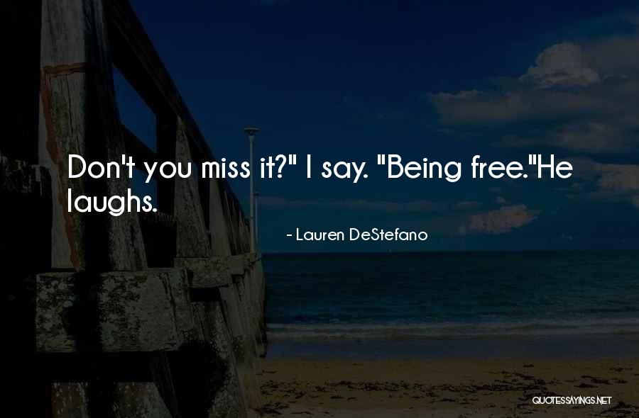 Miss Being You Quotes By Lauren DeStefano