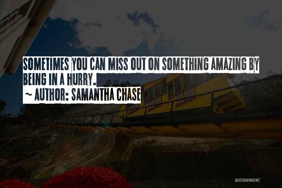 Miss Being You Quotes By Samantha Chase