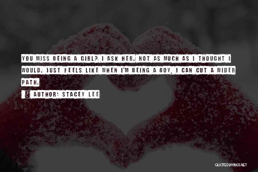 Miss Being You Quotes By Stacey Lee