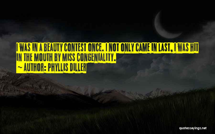 Miss Congeniality Quotes By Phyllis Diller