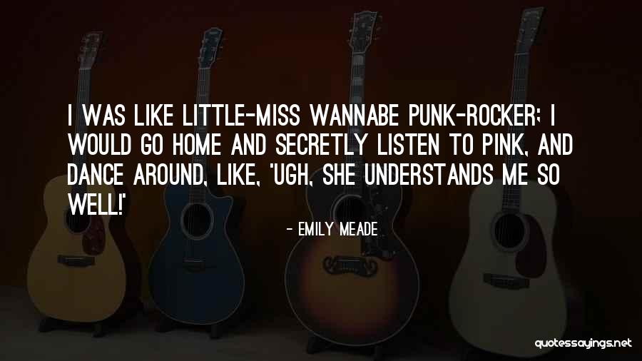 Miss Emily Quotes By Emily Meade