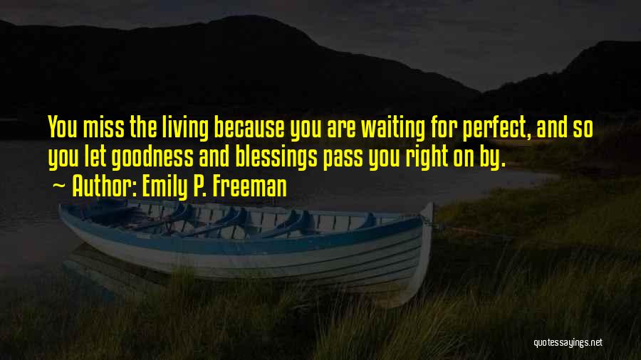 Miss Emily Quotes By Emily P. Freeman