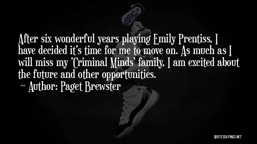Miss Emily Quotes By Paget Brewster