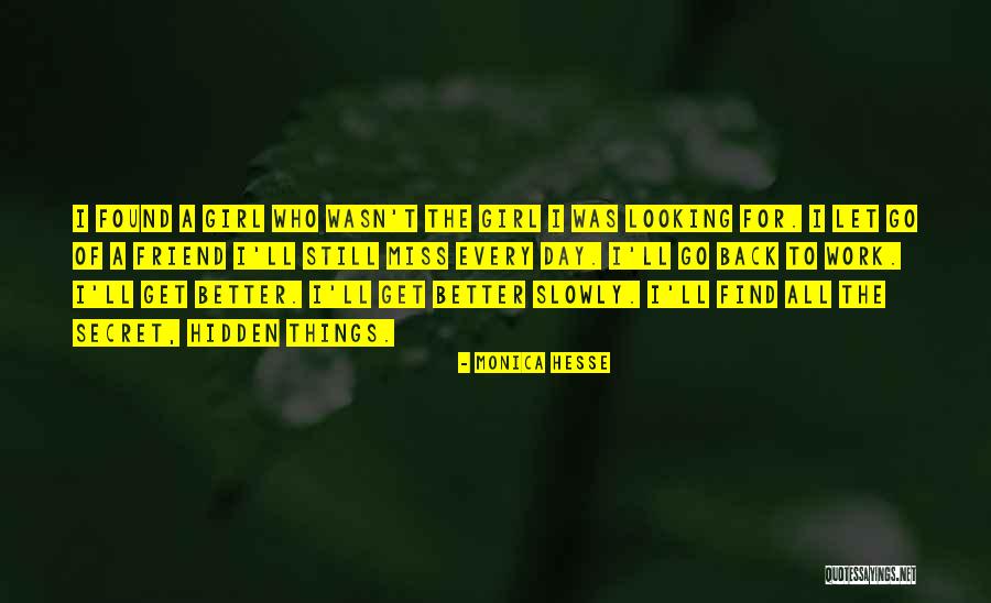 Miss Friendship Quotes By Monica Hesse Miss Friendship Quotes By Monica Hesse
