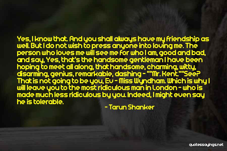 Miss Friendship Quotes By Tarun Shanker