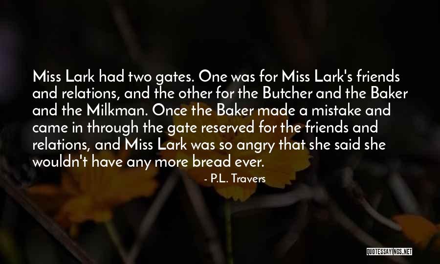 Miss Gates Quotes By P.L. Travers Miss Gates Quotes By P.L. Travers