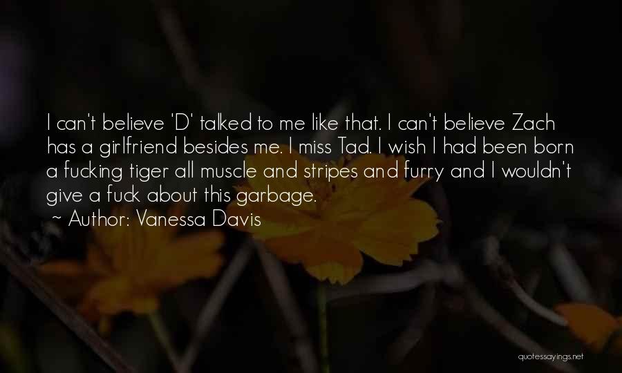 Miss Girlfriend Quotes By Vanessa Davis